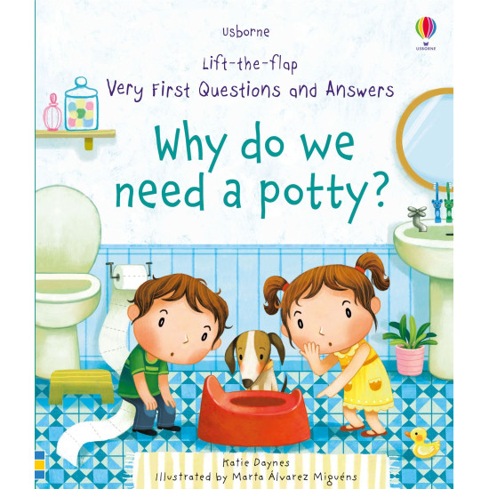 Why do we need a potty?