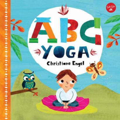ABC Yoga - ksiÄ…Å¼ka dla dzieci o jodze